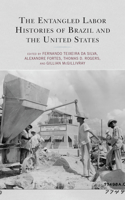 The Entangled Labor Histories of Brazil and the United States