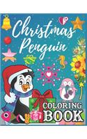 Christmas Penguin Coloring Book: Penguin Kids Coloring Book for Kids Ages 4-8, Children Activity Book for Boys & Girls Age 3-8 Inside 45+ Super Fun Coloring Pages