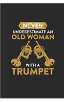 Never Underestimate An Old Woman With A Trumpet