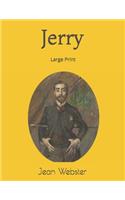 Jerry: Large Print