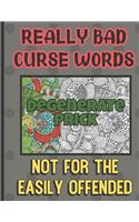 Degenerate Prick: Really Bad Curse Words Not For The Easily Offended: Horrible Cuss and Bad Words to Color In and Pass the Time. Fun Gift for Grown Ups.