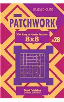 Sudoku Patchwork - 200 Easy to Master Puzzles 8x8 (Volume 28)