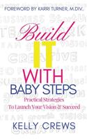 Build IT with Baby Steps