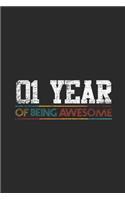 1 Year Of Being Awesome: Dotted Bullet Grid Notebook / Journal (6 X 9 -120 Pages) - Birthday Gift Idea for Boys And Girls