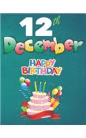 12th December Happy Birthday Notebook Journal