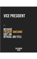 Vice President because freakin' Awesome isn't an Official Job Title: Calendar 2020, Monthly & Weekly Planner Jan. - Dec. 2020