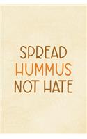 Spread Hummus Not Hate