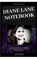 Diane Lane Notebook: Great Notebook for School or as a Diary, Lined With More than 100 Pages. Notebook that can serve as a Planner, Journal, Notes and for Drawings.