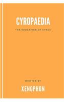 Cyropaedia: The Education Of Cyrus