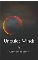 Unquiet Minds
