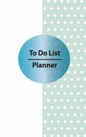 To Do List Planner: Office Time Management School Home Notebook Daily List Diary Remember Schedule Record 6x9 Inch 102 Pages(1 Planner Journal Schedule to Do List)
