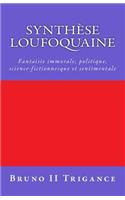 Synth�se loufoquaine
