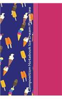 Composition Notebook Ice Cream Popsicles: Cool Ice Cream/Popsicles Pattern 6 X 9 Graph Ruled Paper Notebook, Appreciation, Quote Journal or Diary Unique Inspirational Gift for Friend or Teacher, Beginning or End of School Year, Retirement, Birthday