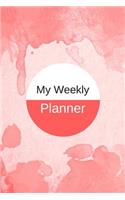 My Weekly Planner: 6 X 9, 2019 Weekly Planner, 52-Week Journal, Appointment Book, Affirmations - Red