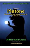 Plutone Volume II: L'Evoluzione dell'Anima Attraverso le Relazioni