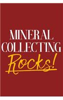 Mineral Collecting Rocks!