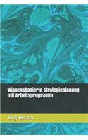 Wissensbasierte Strategieplanung Mit Arbeitsprogramm