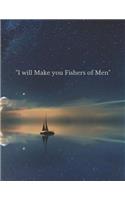 I Will Make You Fishers of Men