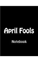 April Fools: Notebook