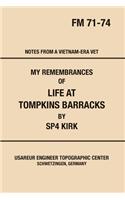 My Remembrances Of Life At Tompkins Barracks