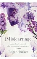 (Mis)carriage