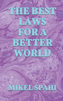 The Best Laws For A Better World