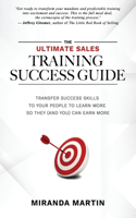 Ultimate Sales Training Success Guide