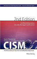 Exam Preparation Course in a Book for Passing the CISM Exam