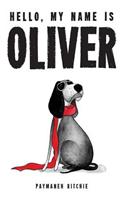 Hello, My Name Is Oliver