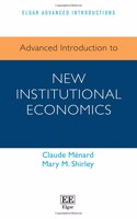 Advanced Introduction to New Institutional Economics