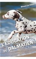 L'Education Du Dalmatien