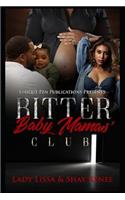 Bitter Baby Mamas' Club