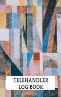 Telehandler Log Book: Telehandler Record Log Book Telehandler Inspection Journal Telehandler Safety Routine Checklist Guide