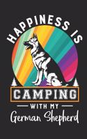 Happiness Is Camping with My German Shepherd
