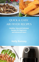 Quick and Easy Air Fryer Recipes