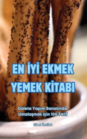 En İyİ Ekmek Yemek Kİtabi
