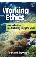 Working Ethics: How to be Fair in a Culturally Complex World