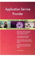 Application Service Provider A Complete Guide - 2020 Edition