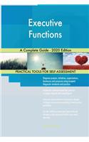 Executive Functions A Complete Guide - 2020 Edition