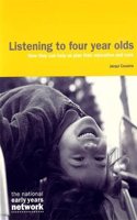 Listening to Four Year Olds: How They Can Help Us Plan Their Care and Education