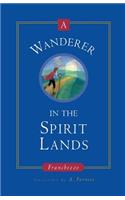 Wanderer in the Spirit Lands