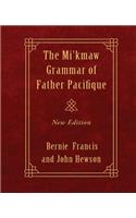The Mi'kmaw Grammar of Father Pacifique