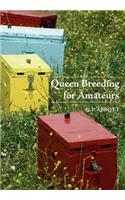 Queen Breeding for Amateurs