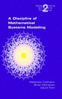 Discipline of Mathematical Systems Modelling