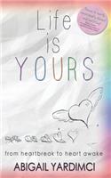 Life is Yours
