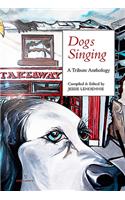 Dogs Singing: A Tribute Anthology