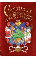 Christmas, A Very Peculiar History: (Very Peculiar History)