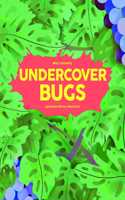 Undercover Bugs