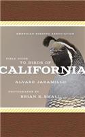 American Birding Association Field Guide to Birds of California