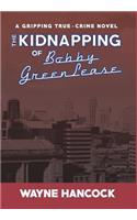 The Kidnapping of Bobby Greenlease